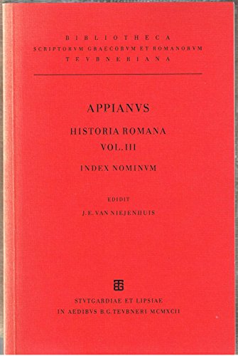 Appiani - Historia Romana. Vol. III. Index Nominum Edidit J. E. van Niejenhuis