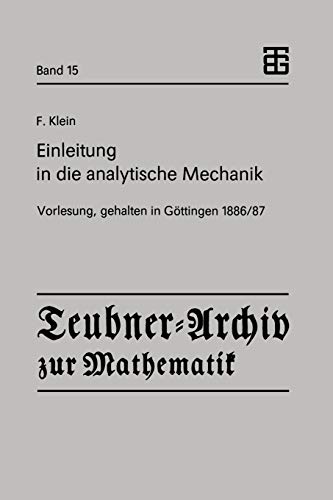 Beispielbild fr Einleitung in die analytische Mechanik : Vorlesung, gehalten in Gottingen 1886/87 zum Verkauf von Chiron Media