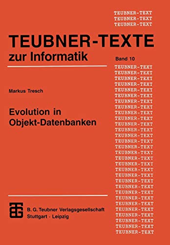 Beispielbild fr Evolution in Objekt-Datenbanken: Anpassung Und Integration Bestehender Informationssysteme zum Verkauf von Chiron Media