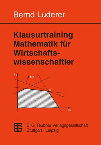 Stock image for Klausurtraining Mathematik fr Wirtschaftswissenschaftler: Aufgaben - Hinweise - Lsungen for sale by medimops