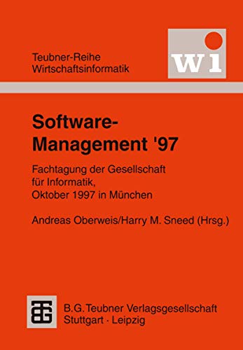 Stock image for Software-Management 97 Fachtagung der Gesellschaft fr Informatik e.V. (GI), Oktober 1997 in Mnchen for sale by Martin Preu / Akademische Buchhandlung Woetzel
