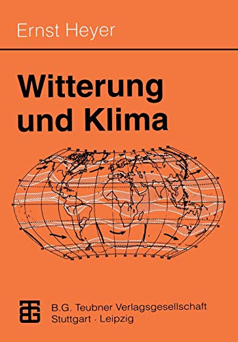 Beispielbild fr Witterung und Klima: Eine allgemeine Klimatologie zum Verkauf von medimops