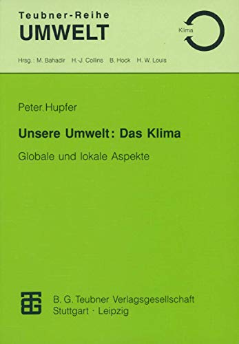 Imagen de archivo de Unsere Umwelt: Das Klima. Globale und lokale Aspekte a la venta por medimops