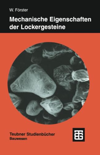 Mechanische Eigenschaften der Lockergesteine (Teubner StudienbÃ¼cher Bauwesen) (German Edition) (9783815450000) by [???]