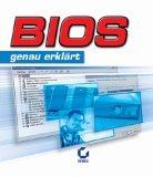 BIOS-Tuning genau erklärt Rainer Koffmane - Koffmane, Rainer