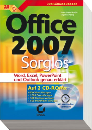 Stock image for Office 2007 Sorglos: Word, Excel, PowerPoint und Outlook genau erklrt for sale by medimops