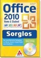 Stock image for Office 2010 Home & Student - Sorglos: Der ausfhrliche Ratgeber zu Word, Excel, PowerPoint und OneNote for sale by medimops
