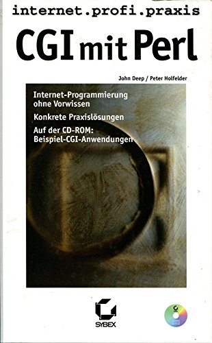 Beispielbild fr CGI mit Perl : [Internet-Programmierung ohne Vorwissen ; konkrete Praxislsungen ; auf d. CD-ROM: Beispiel-CGI-Anwendungen]. 1. Aufl. zum Verkauf von Antiquariat + Buchhandlung Bcher-Quell