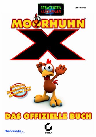 Moorhuhn X. Das offizielle Buch. Strategien & Lösungen.