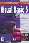 Das Visual Basic 5 Programmierbuch - Gerald Mutsch