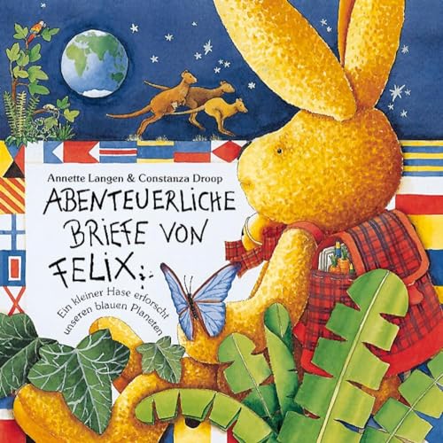 Beispielbild fr Abenteuerliche Briefe von Felix: Ein kleiner Hase erforscht unseren blauen Planeten zum Verkauf von medimops