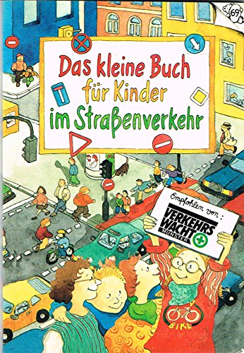Stock image for Das kleine Buch fr Kinder im Strassenverkehr for sale by rebuy recommerce GmbH