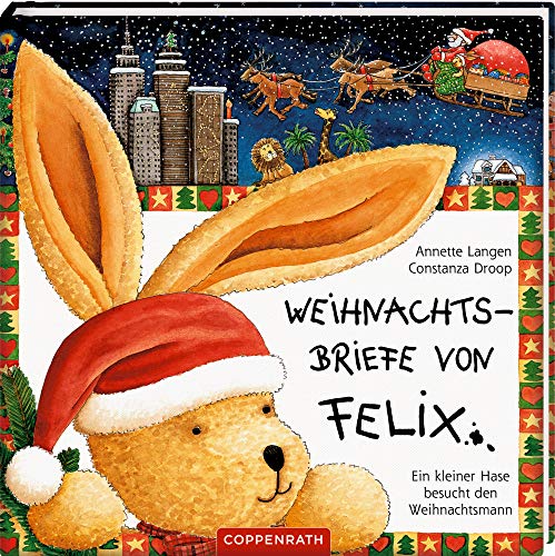 Beispielbild fr Weihnachtsbriefe von Felix: Ein kleiner Hase besucht den Weihnachtsmann zum Verkauf von medimops