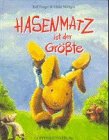 Beispielbild fr Hasenmatz ist der Grte zum Verkauf von medimops