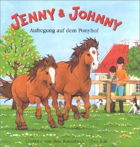 Stock image for Jenny und Johnny. Aufregung auf dem Ponyhof. for sale by Wonder Book