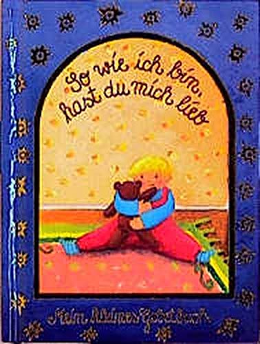 Stock image for Sowie ich bin, hast du mich lieb. Mein kleines Gebetebuch for sale by medimops