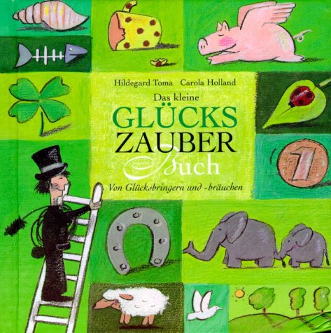 9783815719442: Das kleine Glckszauberbuch - Toma, Hildegard