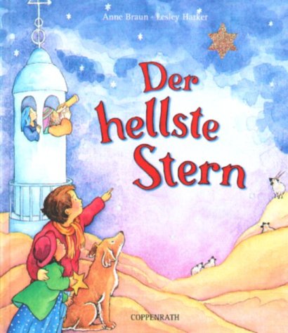Der hellste Stern. ( Ab 3 J.).