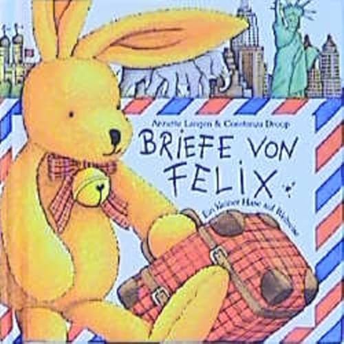 Beispielbild fr Briefe von Felix Ein kleiner Hase auf Weltreise zum Verkauf von medimops