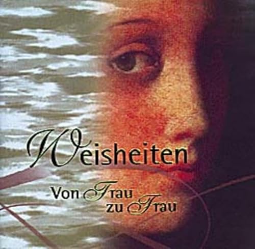 Stock image for Weisheiten - Von Frau zu Frau Gebhardt, Katrin for sale by tomsshop.eu