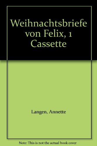 Weihnachtsbriefe von Felix, 1 Cassette (9783815727034) by Langen, Annette; Gruttmann, Iris