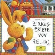 Beispielbild fr Zirkusbriefe von Felix, 1 Audio-CD zum Verkauf von medimops