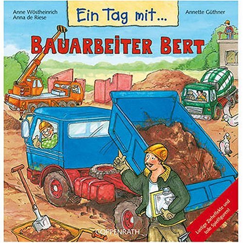 Beispielbild fr Ein Tag mit. Bauarbeiter Bert. Lustige Zieheffekte und tolle Spielfiguren! zum Verkauf von medimops