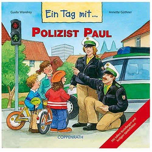 Beispielbild fr Ein Tag mit. Polizist Paul zum Verkauf von medimops