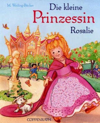 9783815736272: Die kleine Prinzessin Rosalie