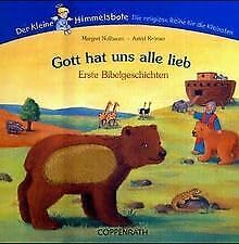 Stock image for Gott hat uns alle lieb. Erste Bibelgeschichten for sale by medimops