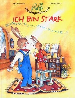 Stock image for Rolfs Hasengeschichte: Ich bin stark for sale by medimops