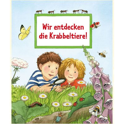 Stock image for Wir entdecken die Krabbeltiere! for sale by medimops