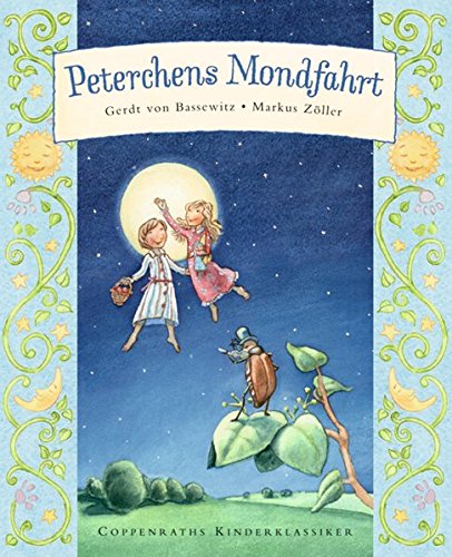 Peterchens Mondfahrt: Coppenraths Kinderklassiker - Gerdt von Bassewitz, Kristina Franke