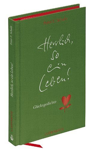 Stock image for Herrlich, so ein Leben! Glcksgedichte for sale by medimops