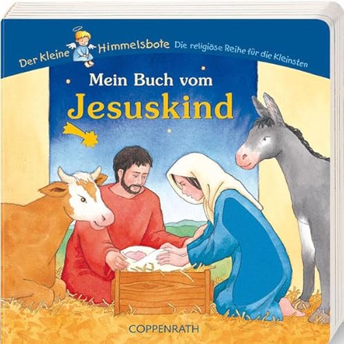 Stock image for Mein Buch vom Jesuskind. Der kleine Himmelsbote for sale by medimops