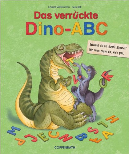 Das verrückte Dino-ABC - Wißkirchen, Christa