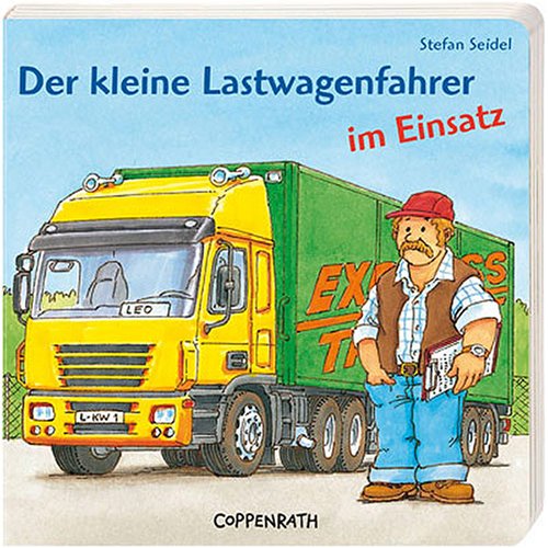 Beispielbild fr Der kleine Lastwagenfahrer im Einsatz zum Verkauf von medimops