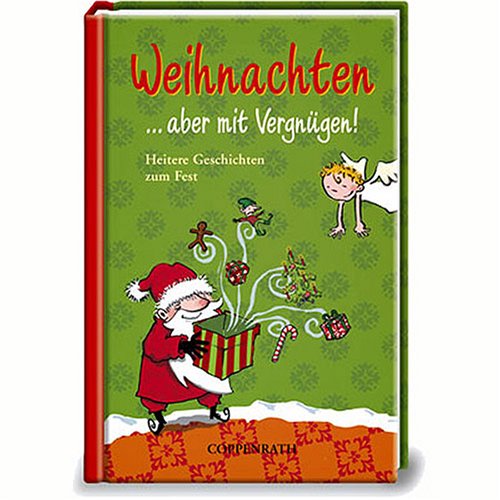 Beispielbild fr Weihnachten - aber mit Vergngen! Heitere Geschichten zum Fest. Der kleine TaschenFreund zum Verkauf von medimops