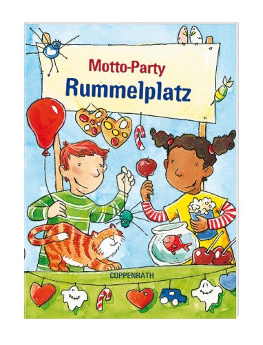 Beispielbild fr Motto-Party Rummelplatz: Coppenraths lustige Mitmach-Bücher. Verkaufseinheit zum Verkauf von WorldofBooks