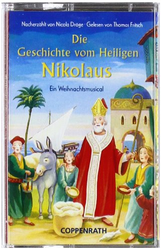 Beispielbild fr Die Geschichte vom Heiligen Nikolaus MC: Ein Weihnachts-Musical zum Verkauf von medimops