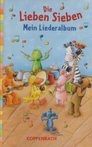 9783815784853: Die Lieben-Sieben. Mein Liederalbum