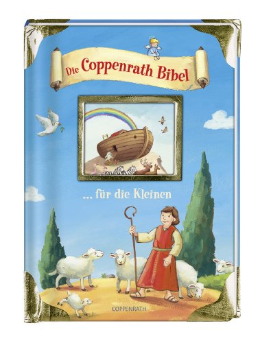Stock image for Die Coppenrath Bibel . fr die Kleinen for sale by medimops