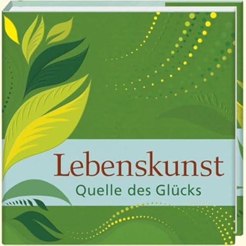 9783815795750: Lebenskunst: Quelle des Glcks. Biblio-Philia