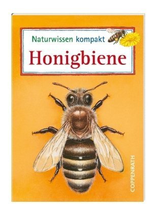 Beispielbild fr Naturwissen kompakt: Honigbiene: Verkaufseinheit zum Verkauf von medimops