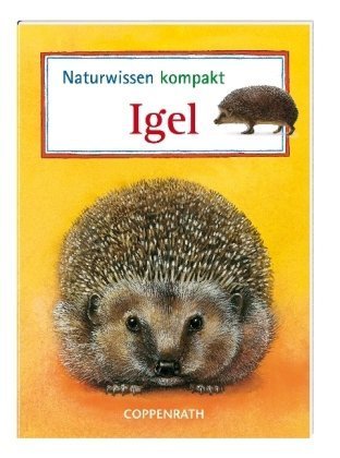 Stock image for Naturwissen kompakt: Igel: Verkaufseinheit for sale by medimops
