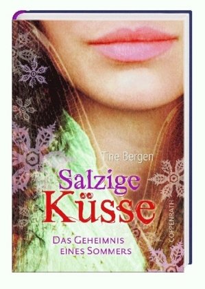 Salzige Küsse: Das Geheimnis eines Sommers - Bergen, Tine, Kluitmann, Andrea