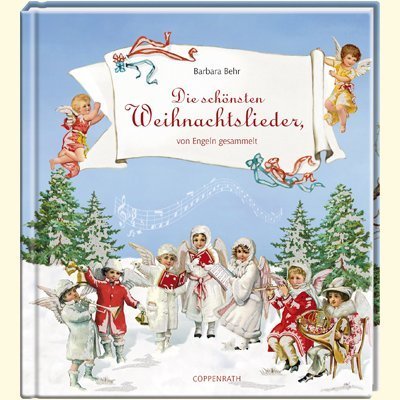 Beispielbild fr Die schnsten Weihnachtslieder, von Engeln gesammelt zum Verkauf von medimops