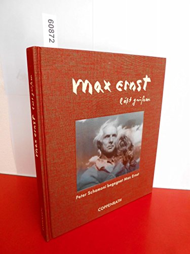 9783815799390: Max Ernst lt gren: Peter Schamoni begegnet Max Ernst