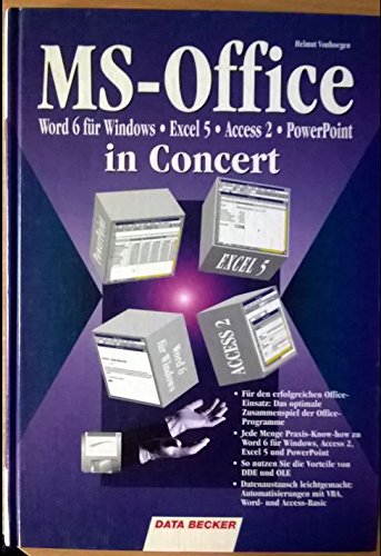 Stock image for MS-Office in concert. Word 6 fr Windows, Excel 5, Access 2, PowerPoint. Mit Diskette. for sale by BOUQUINIST