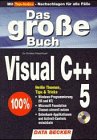 Das große Buch Visual C++ 5 - Mit Top-Index - Nachschlagen für alle Fälle